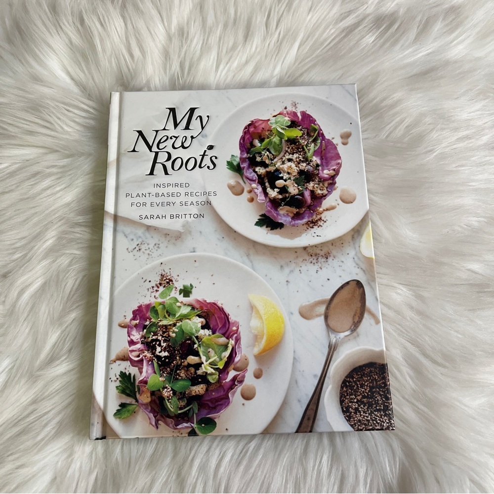 SARAH BRITTON | My New Roots Cookbook